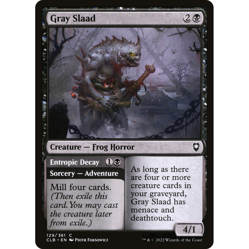 Gray Slaad // Entropic Decay (CLB-129) - Commander Legends: Battle for Baldur's Gate