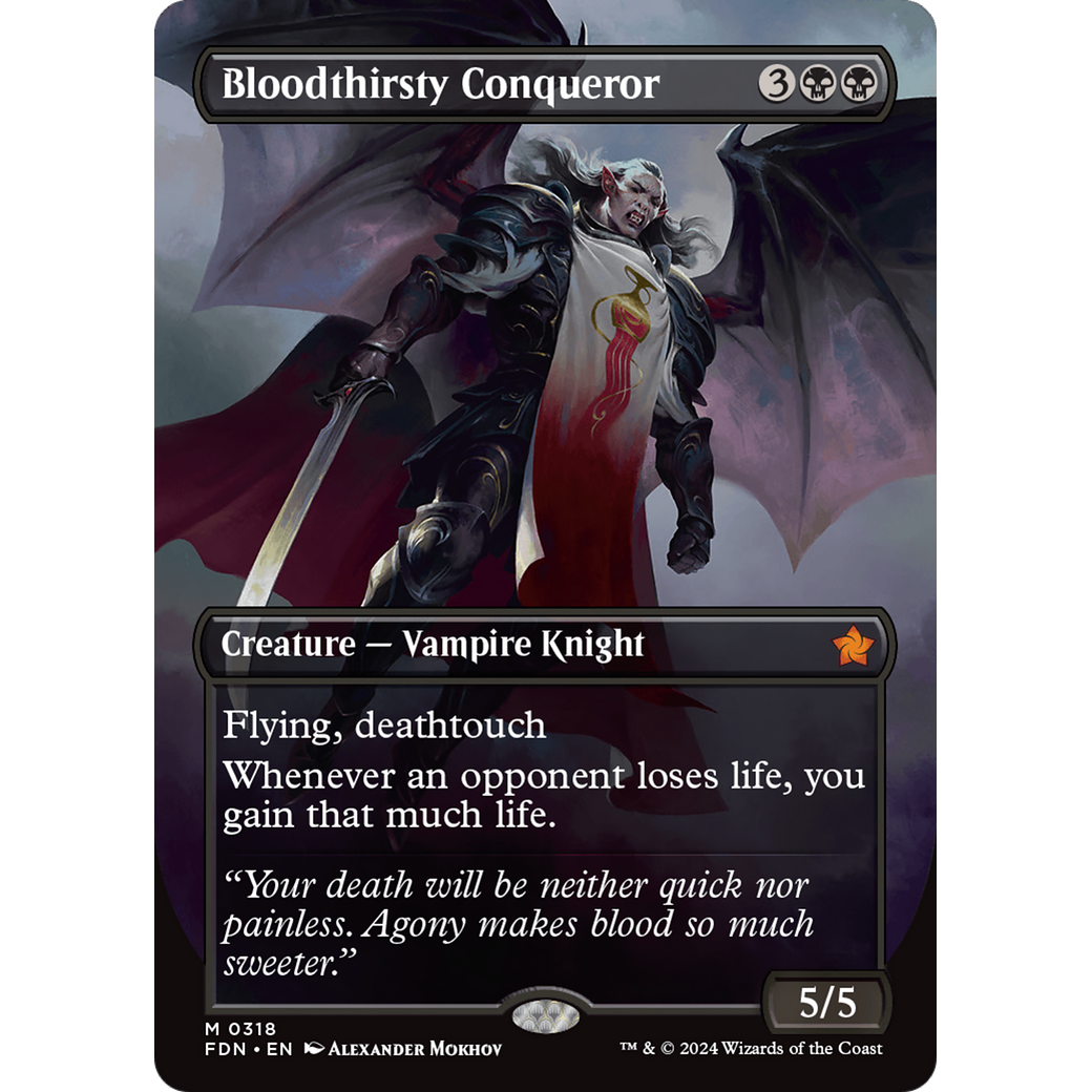 Bloodthirsty Conqueror (FDN-318) - Foundations (Borderless)