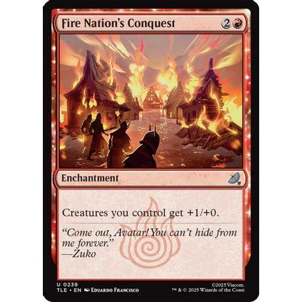 Fire Nation's Conquest (TLE-239) - Avatar: The Last Airbender: Eternal-Legal Foil