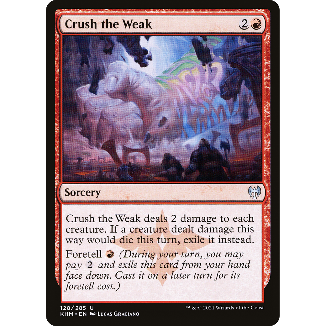 Crush the Weak (KHM-128) - Kaldheim Foil