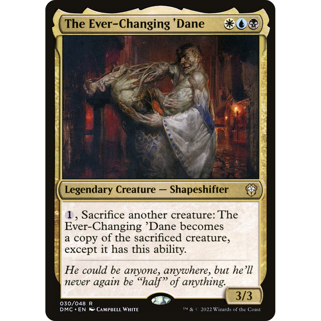 The Ever-Changing 'Dane (DMC-030) - Dominaria United Commander