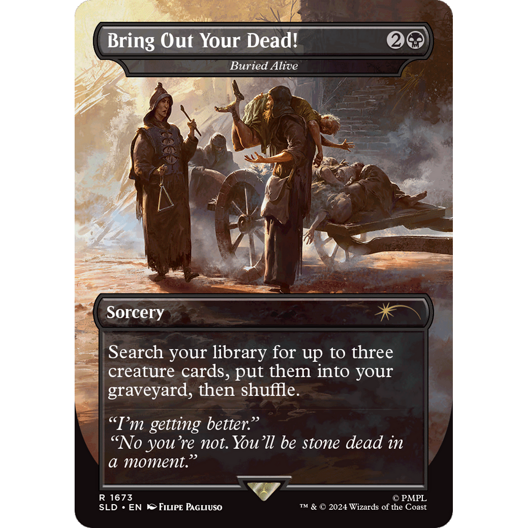 Bring Out Your Dead! - Buried Alive (SLD-1673) - Secret Lair Drop / Bring Out Your Dead! (Borderless)