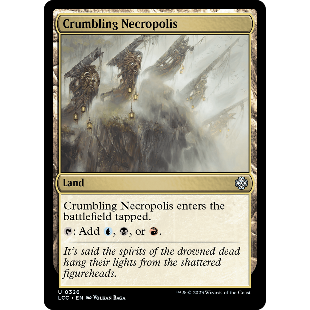 Crumbling Necropolis (LCC-326) - The Lost Caverns of Ixalan Commander