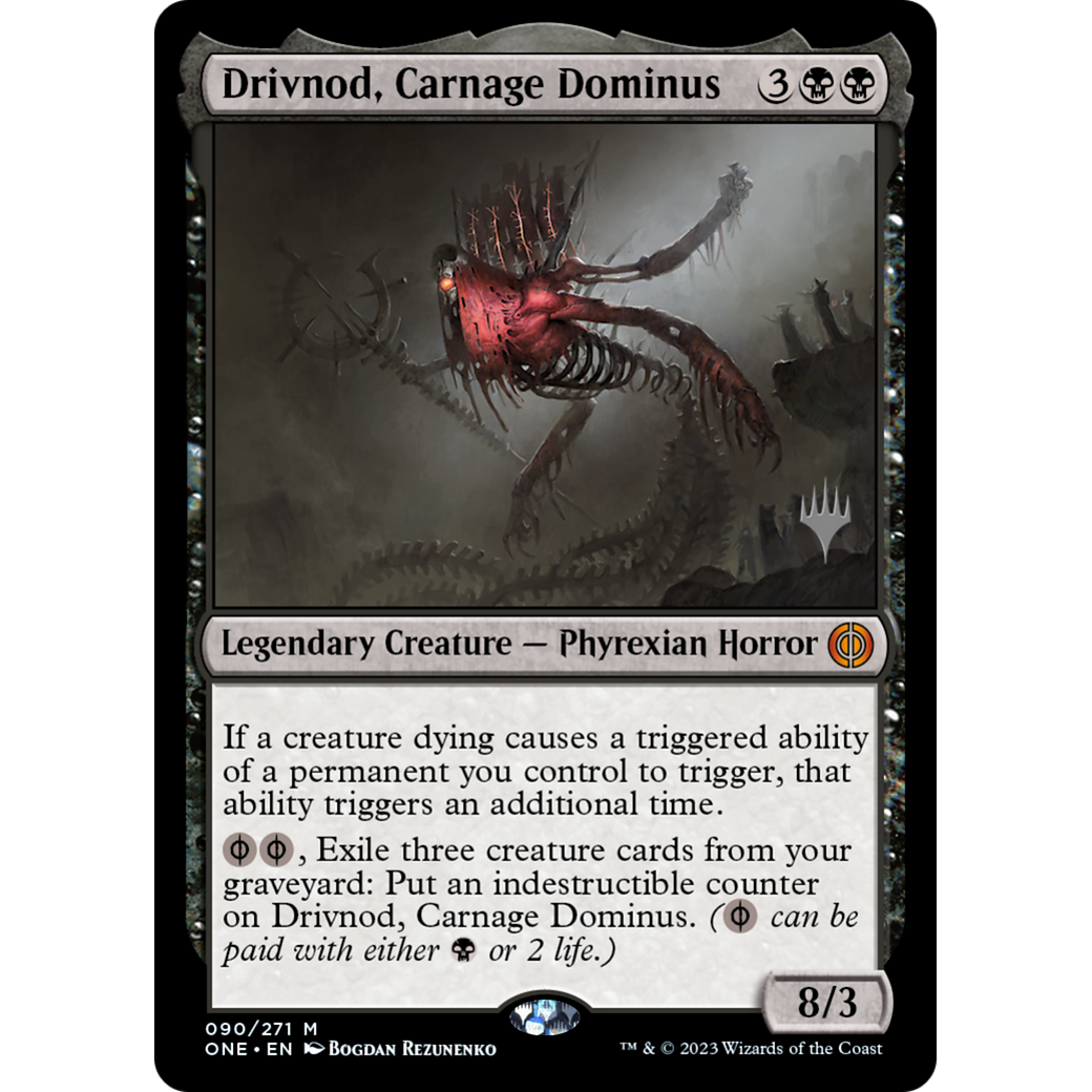 Drivnod, Carnage Dominus (PPONE-90P) - Phyrexia: All Will Be One Promos