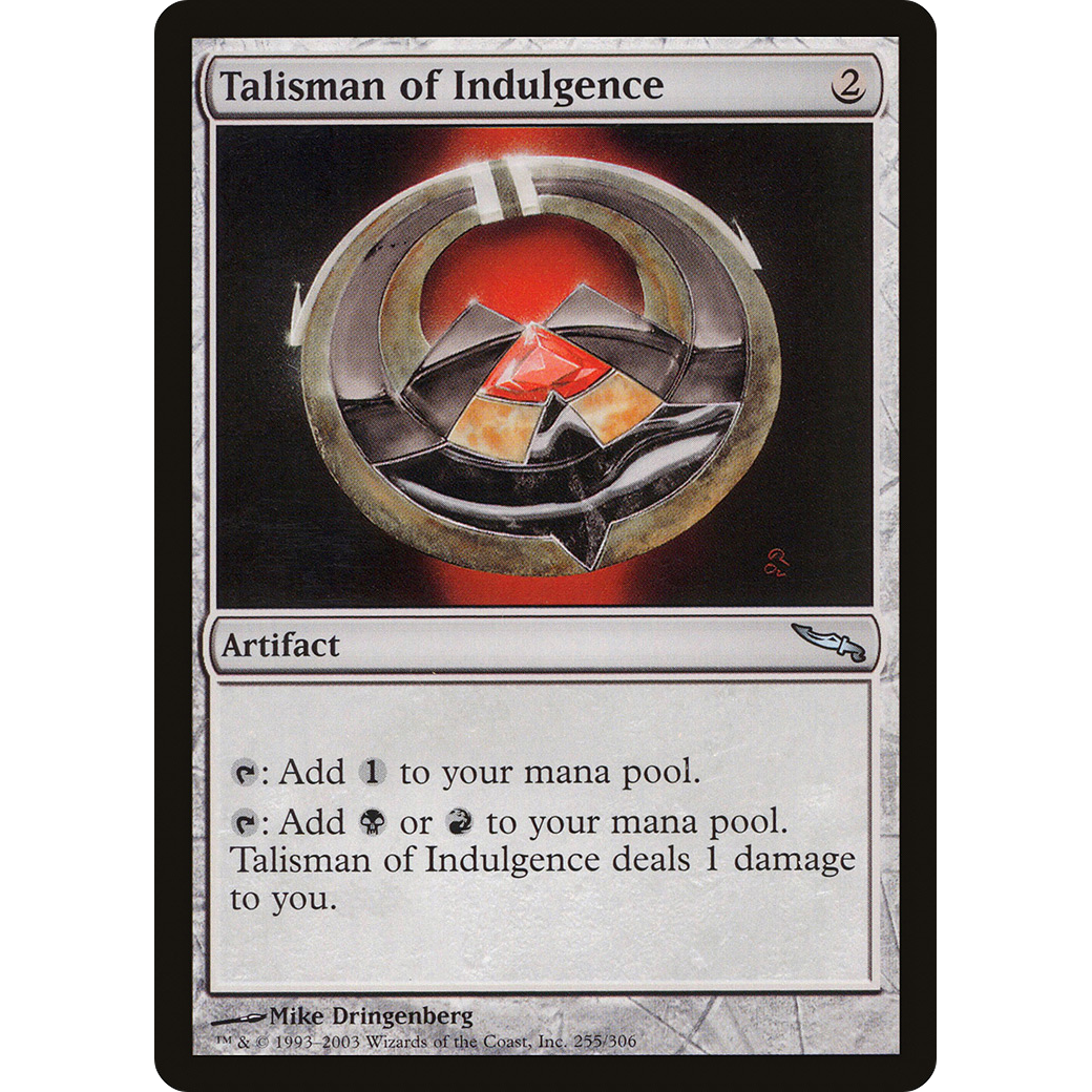 Talisman of Indulgence (MRD-255) - Mirrodin